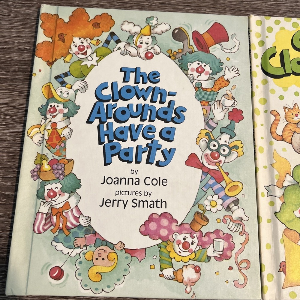 CLOWN-AROUNDS Have A Party / Get Well Clown Arounds books by Johanna Cole Lot 2 - Picture 2 of 16